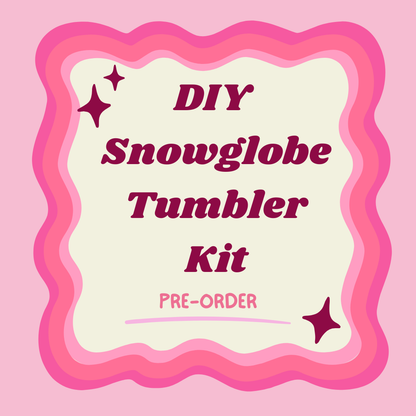 Snowglobe Tumbler Kit